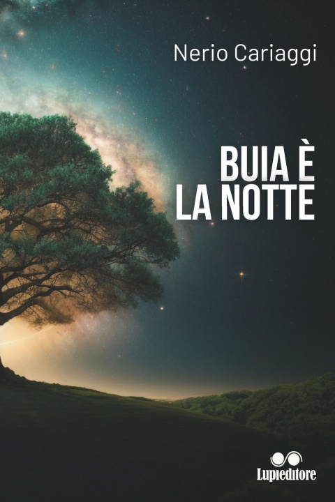 Kniha Buia è la notte Nerio Cariaggi