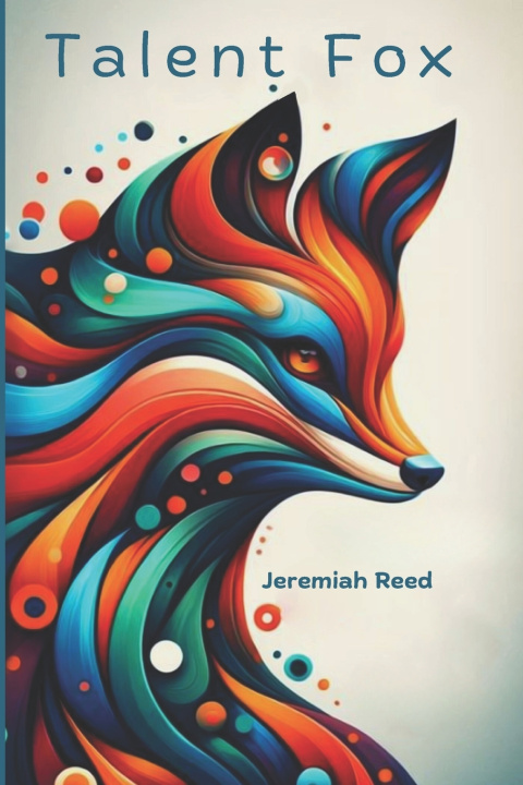 Kniha Talent Fox Jeremiah Reed