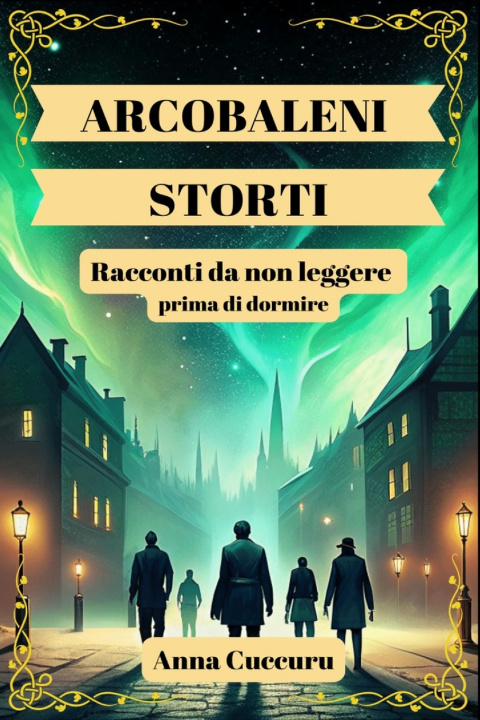 Knjiga Arcobaleni storti Anna Cuccuru