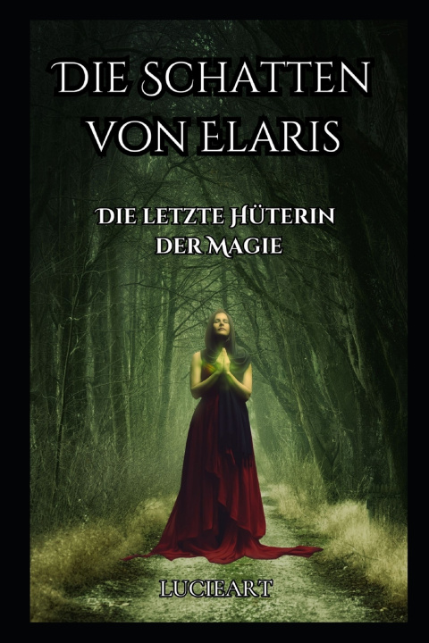 Kniha Die Schatten von Elaris Lucie Art