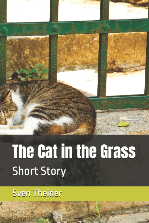 Книга The Cat in the Grass Sven Theiner