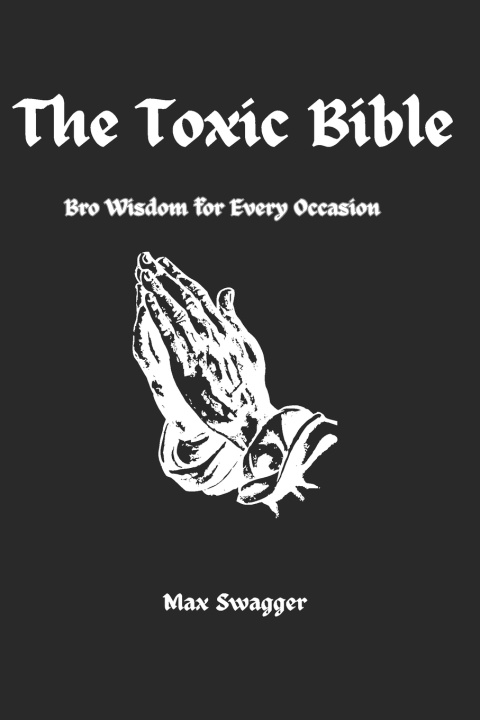 Книга The Toxic Bible Max Swagger