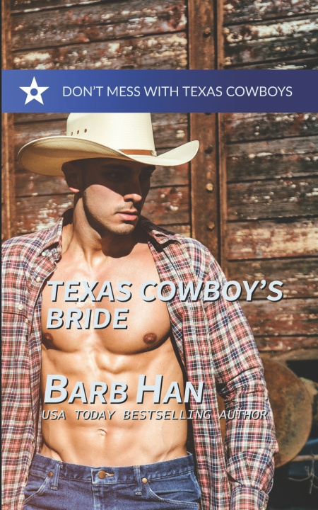 Kniha Texas Cowboy's Bride Barb Han