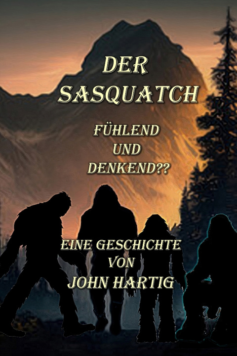 Kniha Der Sasquatch JOHN HARTIG