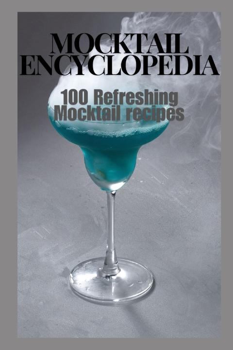 Kniha Mocktail Encyclopedia Aisha Jamal