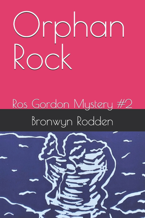 Kniha Orphan Rock Bronwyn Anne Rodden