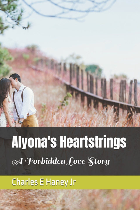 Kniha Alyona's Heartstrings Charles E Haney Jr
