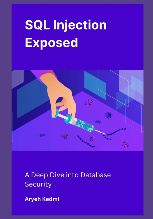 Könyv SQL Injection Exposed Aryeh Kedmi