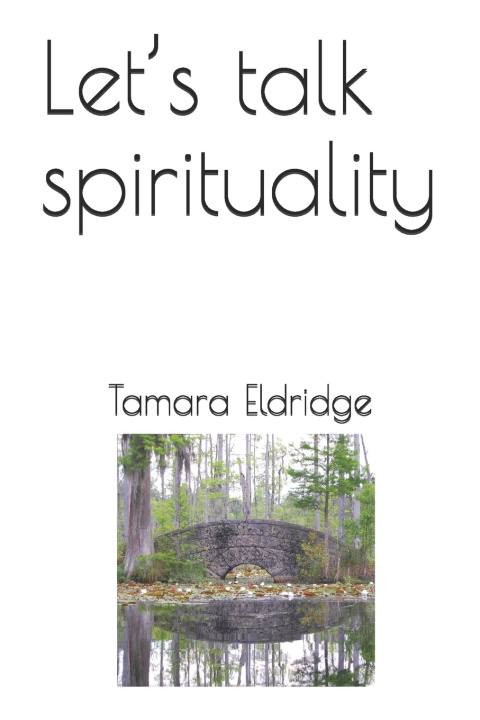 Kniha Let's talk spirituality Tamara Eldridge