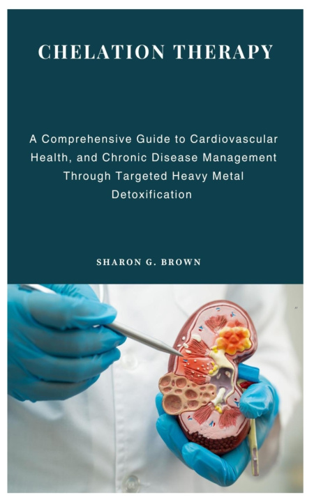 Kniha CHELATION THERAPY Sharon G. Brown
