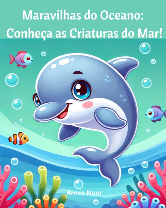 Kniha Maravilhas do Oceano Annie Noor