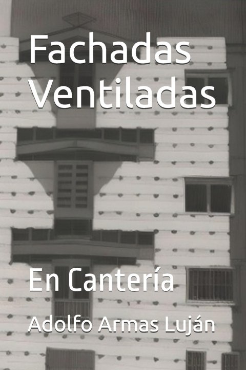 Könyv Fachadas Ventiladas Adolfo Armas Luján