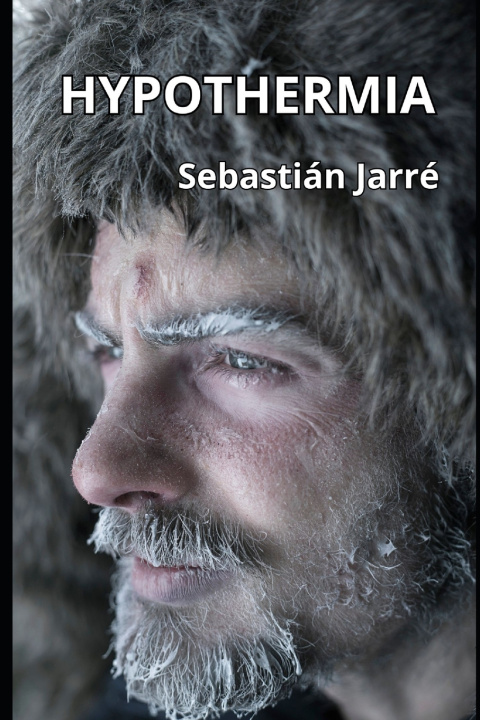 Kniha HYPOTHERMIA Sebastián Jarré