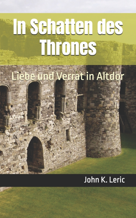 Kniha In Schatten des Thrones John K. Leric