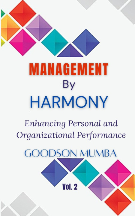 Kniha MANAGEMENT BY HARMONY Goodson Mumba