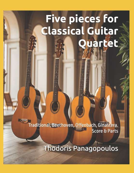 Kniha Five pieces for Classical Guitar Quartet Thodoris Panagopoulos