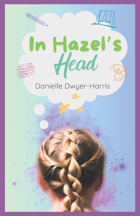 Kniha In Hazel's Head Danielle Dwyer-Harris