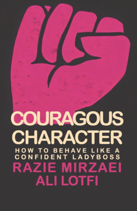 Kniha COURAGOUS CHARACTER Ali Lotfi