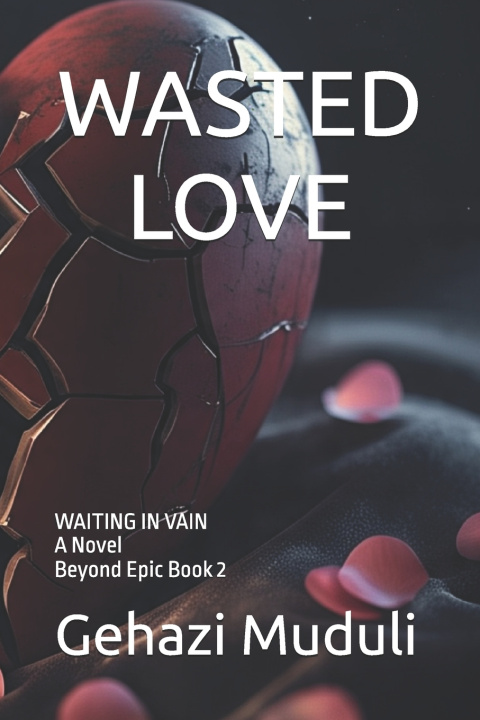 Kniha WASTED LOVE Gehazi Muduli