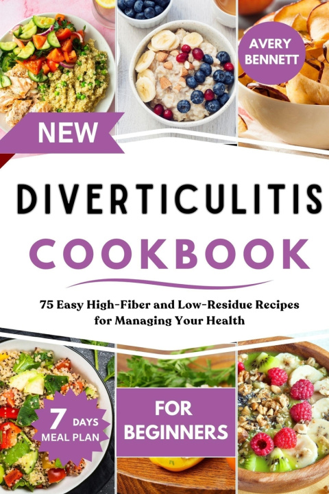 Knjiga New Diverticulitis Cookbook for Beginners Avery Bennett