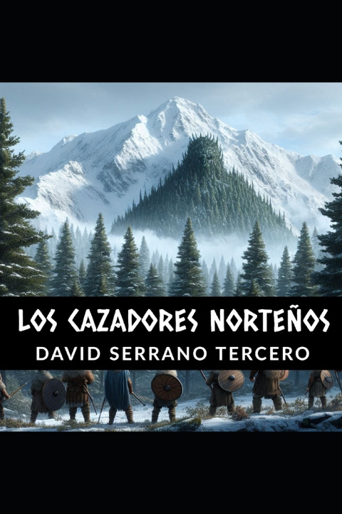 Kniha Los cazadores norteños David Serrano Tercero