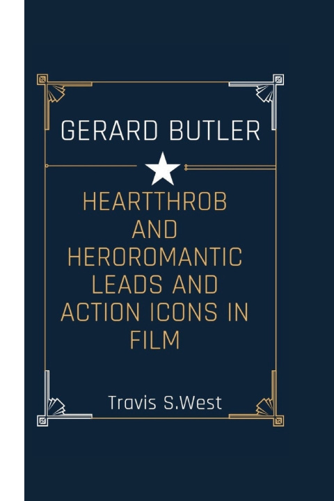 Könyv GERARD BUTLER Travis S.West