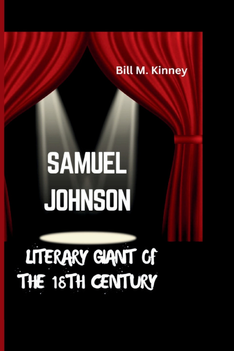 Könyv SAMUEL JOHNSON Bill M. Kinney