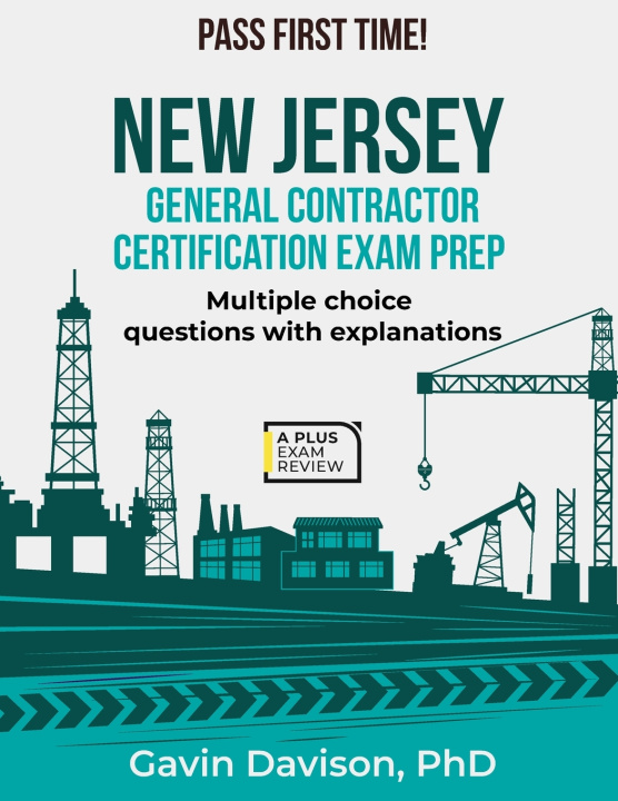 Kniha NEW JERSEY GENERAL CONTRACTOR CERTIFICATION EXAM PREP Gavin Davison PhD