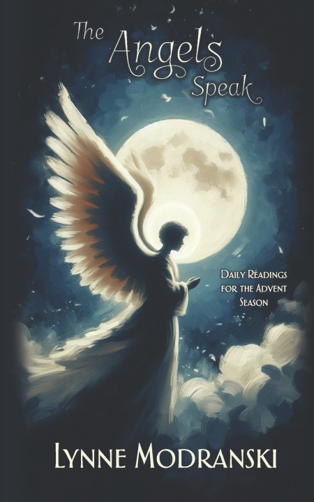 Kniha The Angels Speak Lynne Modranski
