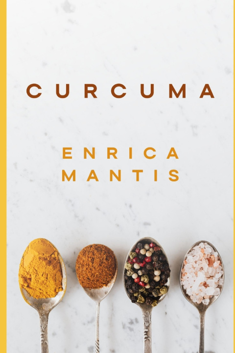 Kniha CURCUMA ENRICA MANTIS