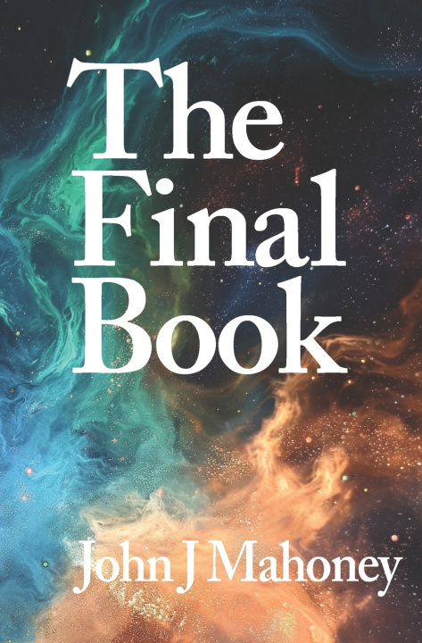 Kniha The Final Book John J Mahoney