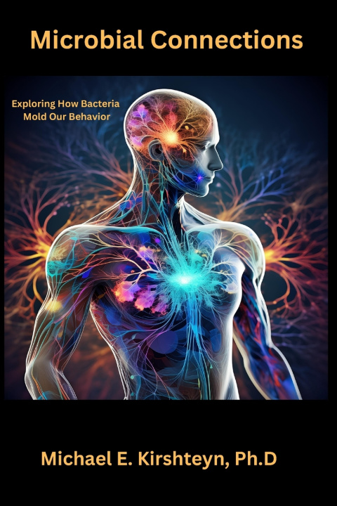 Kniha Microbial Connections Michael E Kirshteyn Ph.D