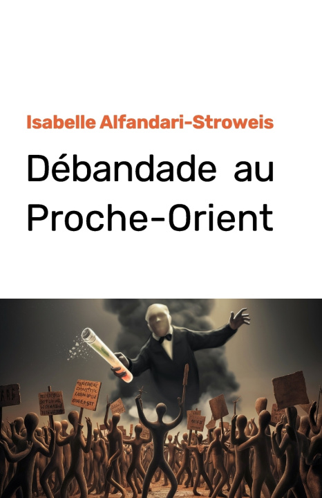Kniha Débandade au Proche-Orient Isabelle Stroweis