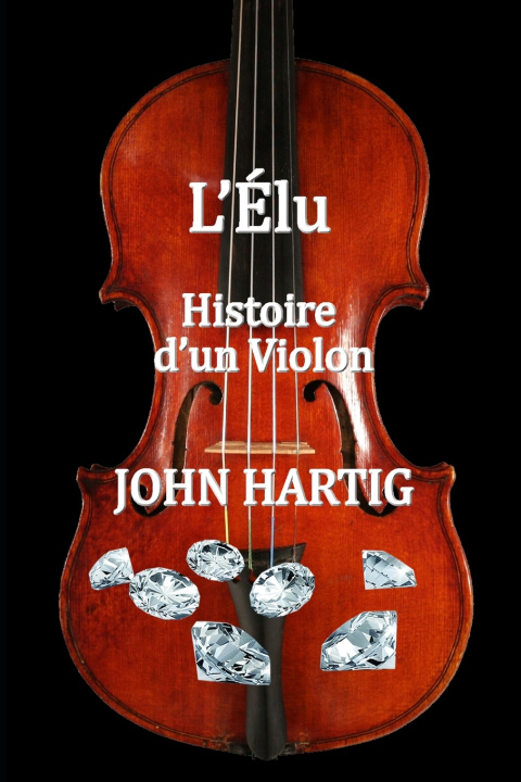 Kniha L'Élu JOHN HARTIG