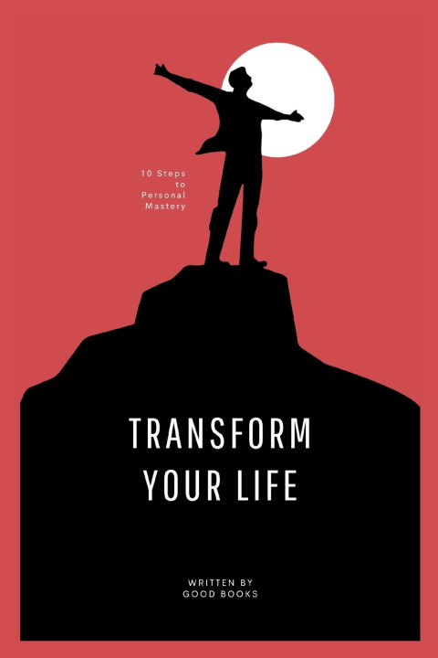 Kniha Transform Your Life Good Books