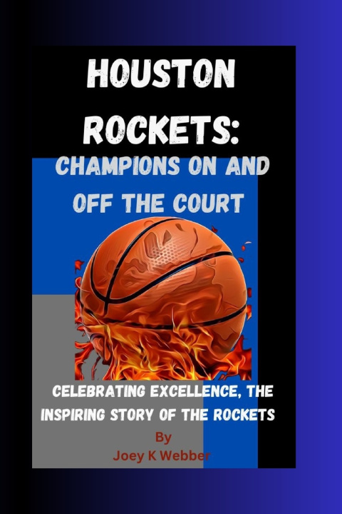 Kniha Houston Rockets Joey K. Webber