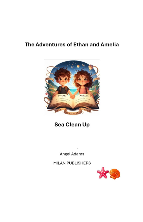 Kniha The Adventures of Ethan and Amelia Angel Adams