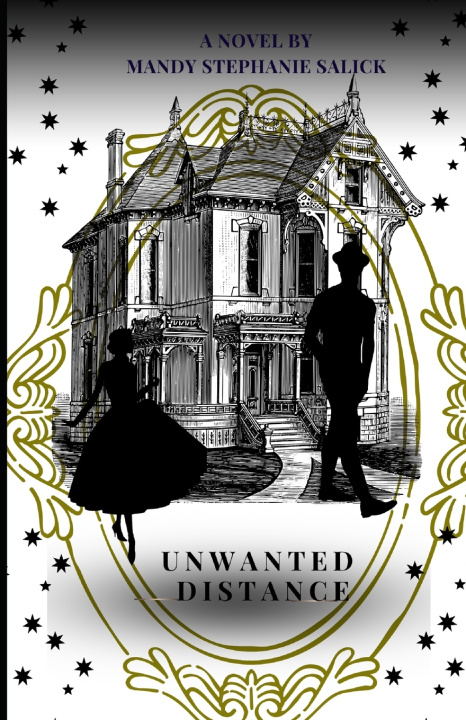 Könyv Unwanted distance Mandy Stephanie Salick