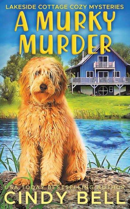 Книга A Murky Murder Cindy Bell