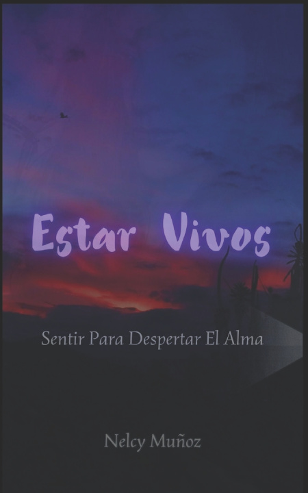 Kniha Estar Vivos Nelcy Muñoz