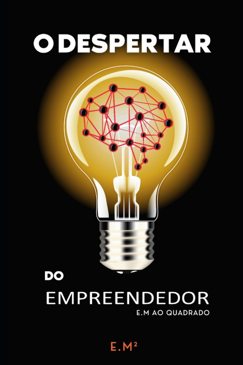 Kniha O DESPERTAR DO EMPREENDEDOR E.M AO QUADRADO