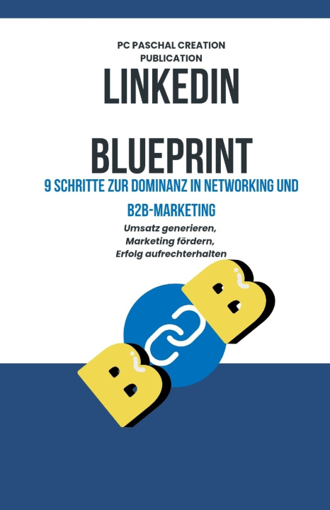 Книга LinkedIn Blueprint PASCHAL CREATION PUBLICATION