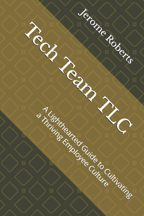 Kniha Tech Team TLC Jerome K Roberts