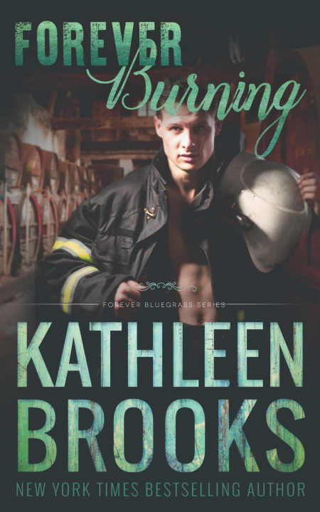 Книга Forever Burning Kathleen Brooks