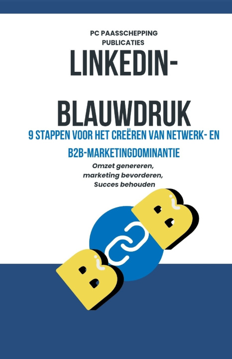 Knjiga LinkedIn-blauwdruk PASCHAL CREATION PUBLICATION