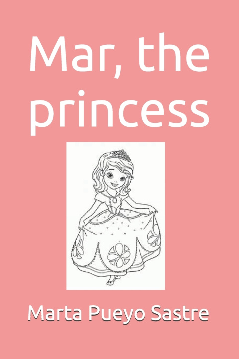 Kniha Mar, the princess Marta Pueyo Sastre