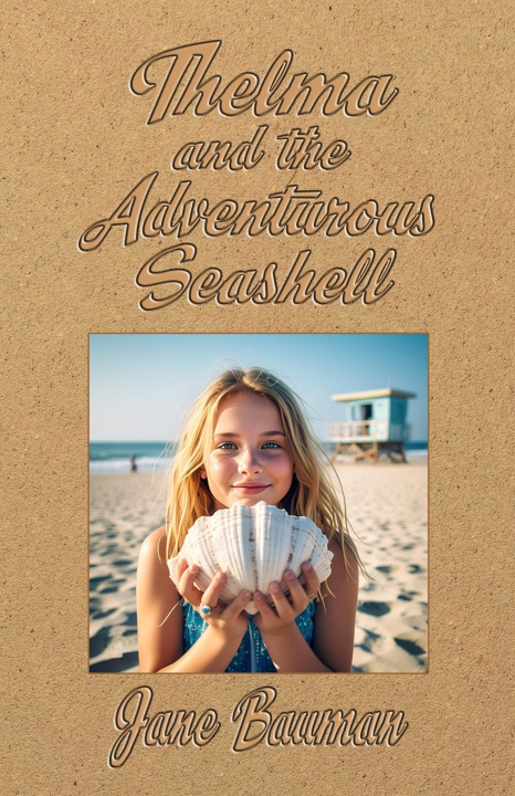 Kniha Thelma and the Adventurous Seashell Jane Bauman