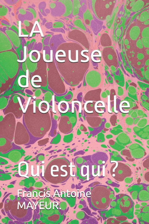 Knjiga LA Joueuse de Violoncelle Francis Antoine MAYEUR.