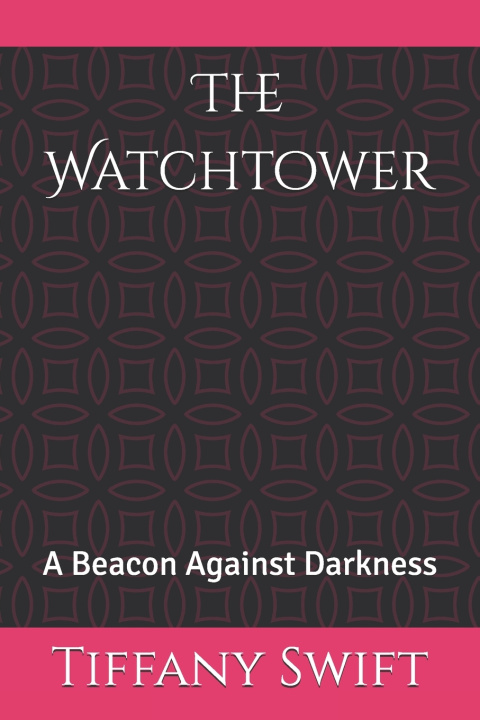 Книга The Watchtower Tiffany Swift