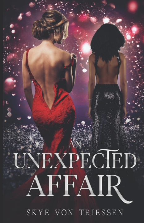 Knjiga An Unexpected Affair Skye Von Triessen